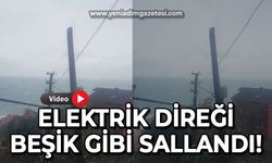 Zonguldak'ta fırtına etkisini sürdürüyor: Elektrik direği beşik gibi sallandı