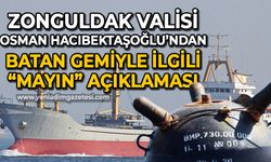 Zonguldak Valisi Osman Hacıbektaşoğlu'ndan batan gemiyle ilgili "mayın" açıklaması