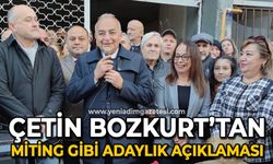 Çetin Bozkurt'tan miting gibi adaylık açıklaması