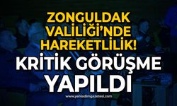 Zonguldak Valiliği'nde hareketlilik: Kritik görüşme yapıldı!