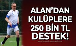 Ömer Selim Alan'dan amatör kulüplere 250 bin TL destek!