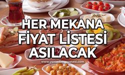 Yeni kurallar müşteriyi rahatlatacak: Her mekana fiyat listesi asılacak!