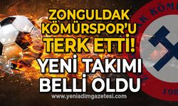 Zonguldak Kömürspor'u terk etti: Yeni takımı belli oldu!