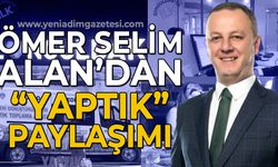 Zonguldak Belediye Başkanı Ömer Selim Alan'dan "yaptık" paylaşımı