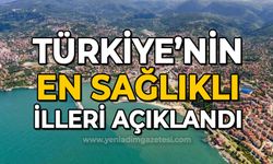 Türkiye'nin en sağlıklı şehirleri açıklandı: Zonguldak kaçıncı sırada?
