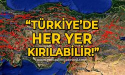 Jeoloji Mühendisi Prof. Dr. Osman Bektaş: Türkiye'de her taraf kırılabilir!
