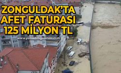 Zonguldak'ta sel ve fırtına afetinin faturası 125 milyon TL!