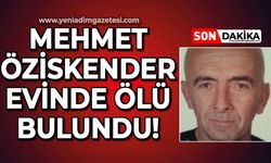 Mehmet Öziskender evinde ölü bulundu!