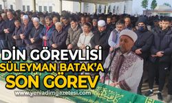 Din görevlisi Süleyman Batak'a son görev