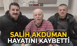 Salih Akduman hayatını kaybetti