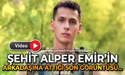Piyade Teğmen Eril Alperen Emir’in arkadaşına attığı son görüntüsü