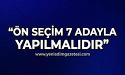 Turgut Aydın: Ön seçim 7 adayla yapılmalıdır