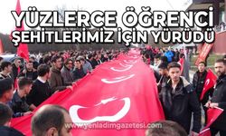 Yüzlerce öğrenci şehitlerimiz için yürüdü