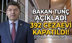 Adalet Bakanı Yılmaz Tunç açıkladı: 392 yetersiz cezaevi kapatıldı