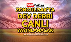 Zonguldak'ta dev derbi canlı yayınlanacak