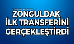 Zonguldak ilk transferini gerçekleştirdi