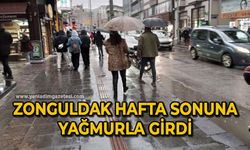 Zonguldak hafta sonuna yağmurla girdi: İşte 5 günlük hava durumu