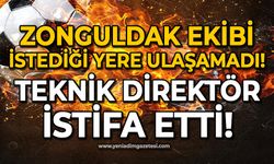 Zonguldak ekibinde şok istifa: Ligde istedikleri yerde değiller