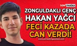 Zonguldaklı genç Hakan Yağcı trafik kazası sonucu hayatını kaybetti!