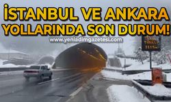 Zonguldak - İstanbul ve Zonguldak - Ankara geçitlerinde son durum!