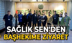 Sağlık Sen'den Başhekime ziyaret