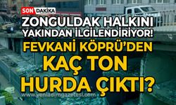 Zonguldak halkını yakından ilgilendiriyor: Fevkani Köprü'den kaç ton hurda çıktı?