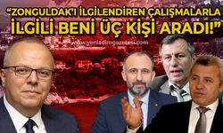 Murat Kotra: Zonguldak'ı ilgilendiren çalışmalarla ilgili beni üç kişi aradı