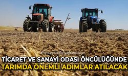 Zonguldak Ticaret ve Sanayi Odası öncülüğünde tarımda önemli adımlar atılacak