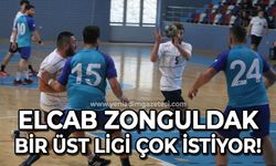 ELCAB Zonguldak bir üst ligi çok istiyor!