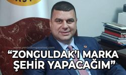 Cem Dereli: Zonguldak'ı marka şehir yapacağım