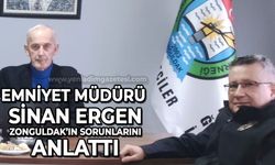 Emniyet müdürü Sinan Ergen Zonguldak'ın sorunlarını anlattı