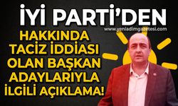 İYİ Parti'den hakkında taciz iddiası olan başkan adaylarıyla ilgili açıklama!