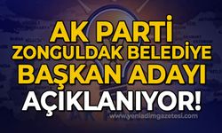 AK Parti'nin Zonguldak Belediye Başkan Adayı açıklanıyor!