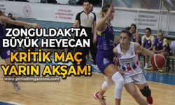 Zonguldak'ta büyük heyecan: Kritik maç yarın akşam