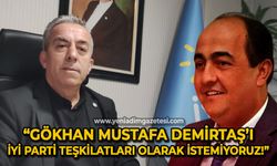 Erdal Gülay: İYİ Parti teşkilatları olarak Gökhan Mustafa Demirtaş'ı istemiyoruz!