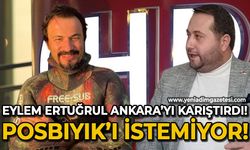 Eylem Ertuğrul koltuk sevdası için Ankara'yı karıştırdı: Halil Posbıyık'ı istemiyor!