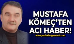 Mustafa Kömeç hayatını kaybetti!