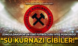 Zonguldakspor'un eski oyuncusu ateş püskürdü: Su kurnazı gibiler!