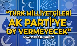 Osman Zaimoğlu: Türk Milliyetçileri AK Parti'ye oy vermeyecek