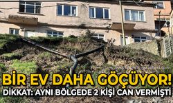 Zonguldak'ta bir ev daha göçüyor: Aynı bölgede iki kişi can vermişti!