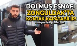 Zonguldak'ta dolmuşçu esnafı kontak kapatabilir: Yakıta para yetişmiyor!