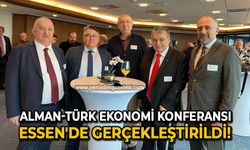 Alman-Türk Ekonomi Konferansı Essen'de gerçekleştirildi!