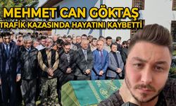 Mehmet Can Göktaş trafik kazasında hayatını kaybetti: Dualarla son yolculuğuna uğurlandı