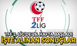 TFF 2. Lig 26. hafta heyecanı başladı: Zonguldak Kömürspor'un rakipleri ne sonuç aldı?