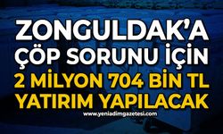 Zonguldak'a çöp sorunu için 2 milyon 704 bin TL yatırım yapılacak