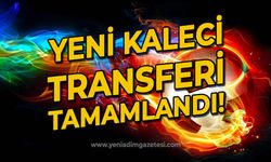 Yeni kaleci transferi tamamlandı!