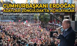 Cumhurbaşkanı Recep Tayyip Erdoğan adayları Zonguldak'ta açıklayacak