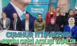 Cumhur İttifakı'nın seçim ofisi açılışı yapıldı