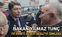 Adalet Bakanı Yılmaz Tunç, İYİ Parti adayı Murat Sesli'yi dinledi