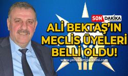 Ali Bektaş'ın meclis üyeleri belli oldu